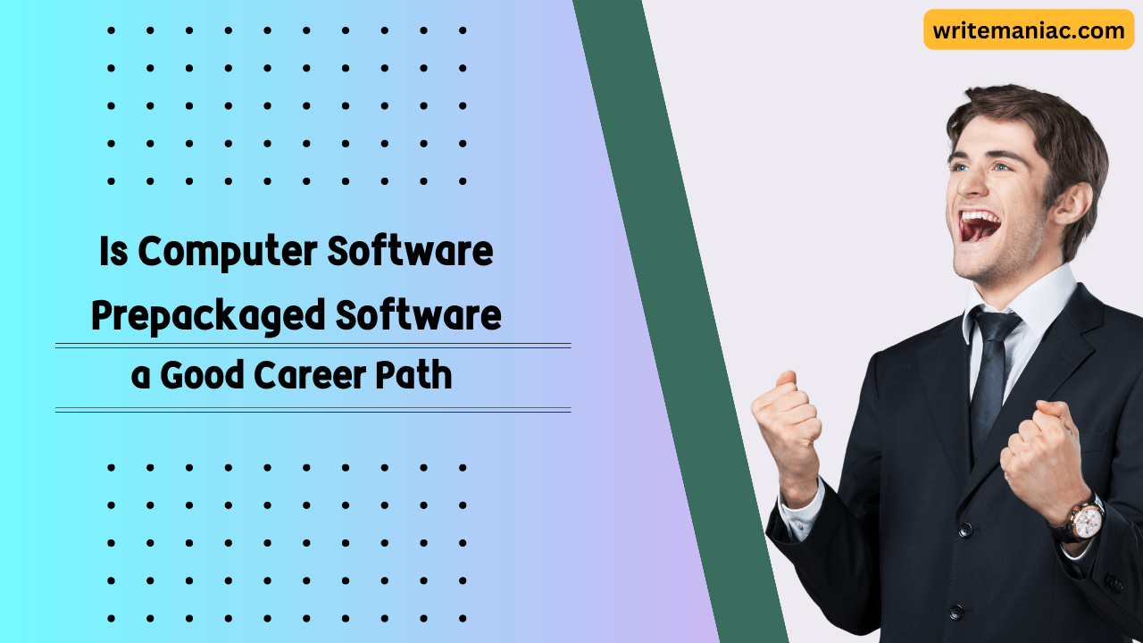 Is computer software prepackaged software a good career path